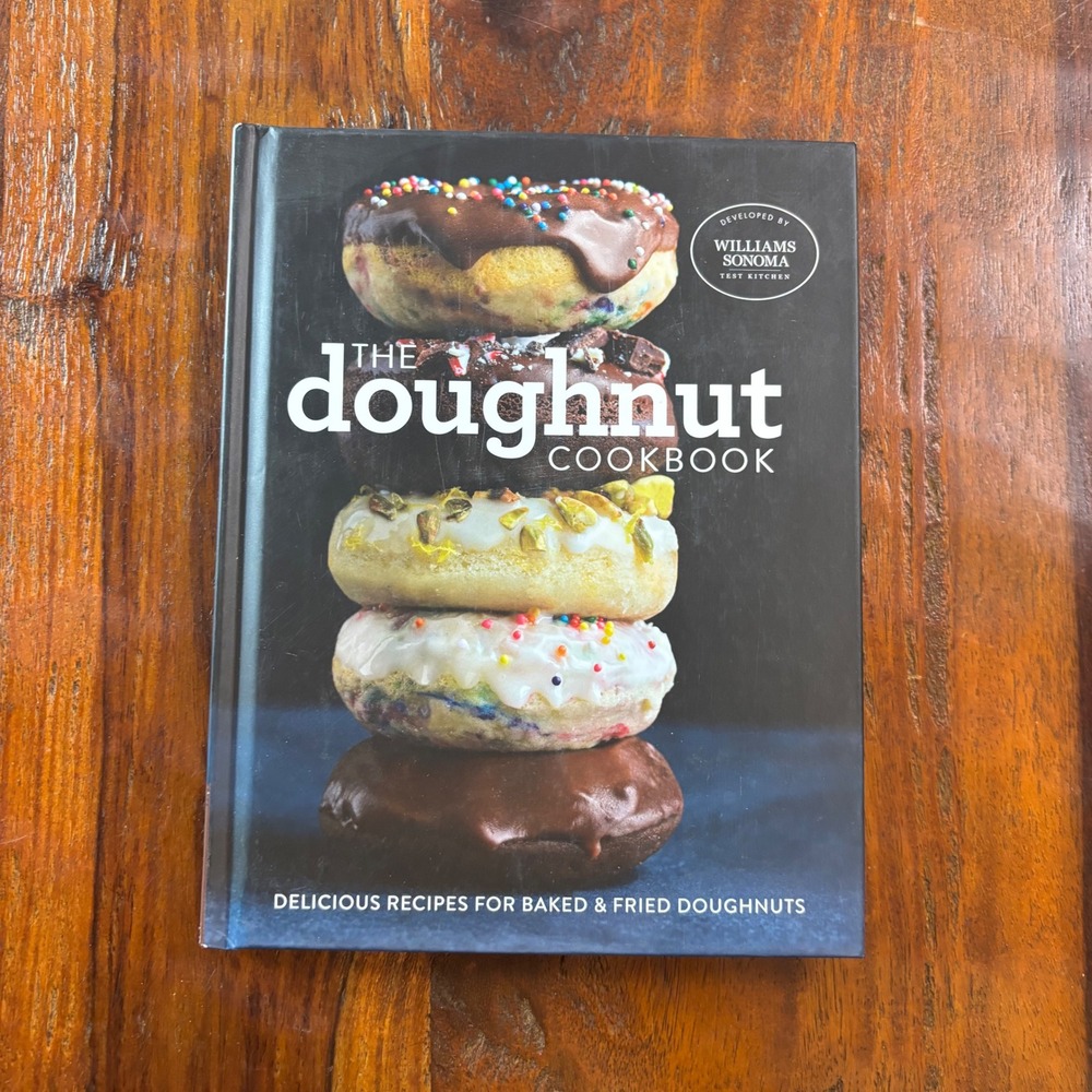 Williams Sonoma The Doughnut Cookbook Baked & Fried Recipes Hardcover 2016